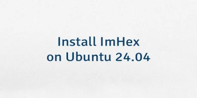 Install ImHex on Ubuntu 24.04