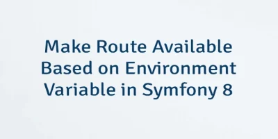 Make Route Available Based on Environment Variable in Symfony 8