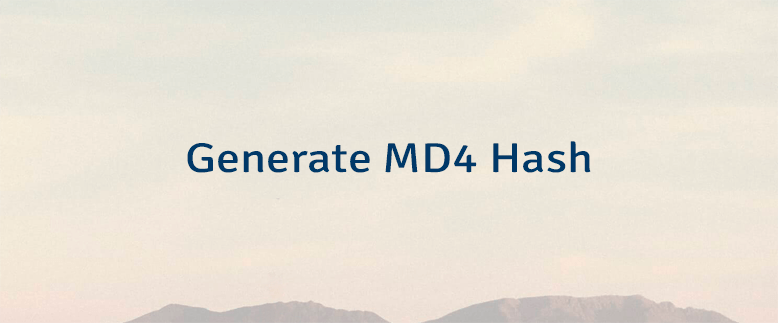 Generate MD4 Hash