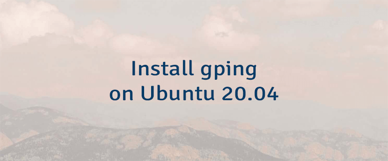 Install gping on Ubuntu 20.04