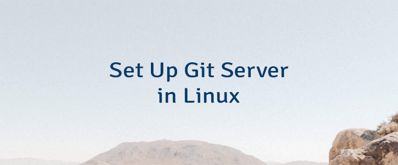 Set Up Git Server in Linux
