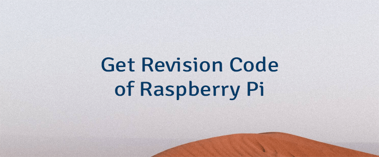 Get Revision Code of Raspberry Pi