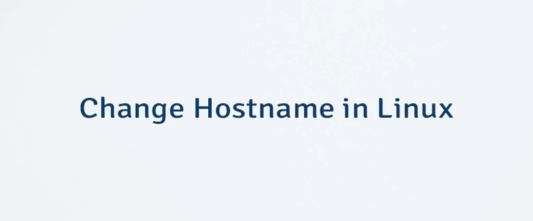 Change Hostname in Linux