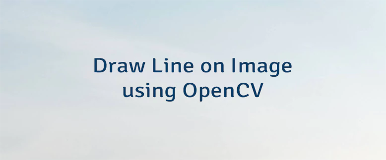 Draw Line on Image using OpenCV