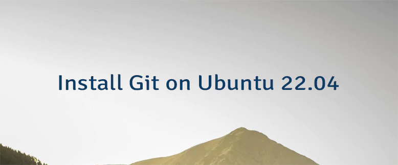 Install Git on Ubuntu 22.04