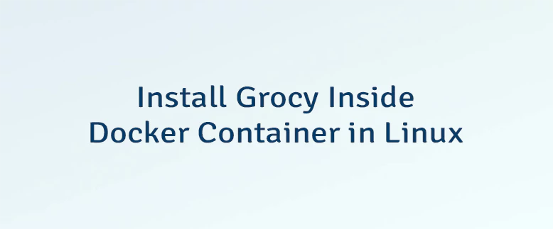 Install Grocy Inside Docker Container in Linux