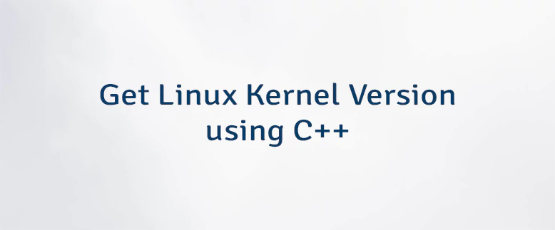 Get Linux Kernel Version using C++