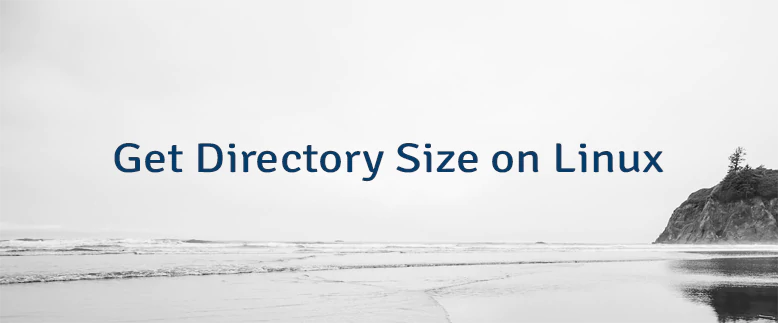 Get Directory Size on Linux