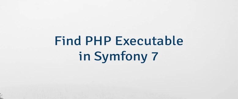 Find PHP Executable in Symfony 7