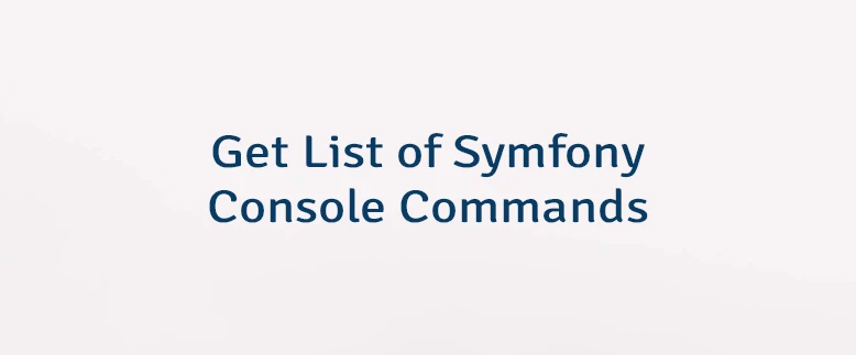 Get List of Symfony Console Commands
