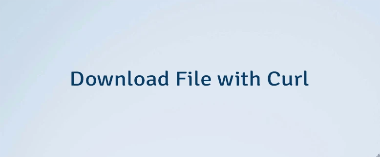 Download File with Curl