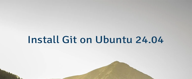 Install Git on Ubuntu 24.04