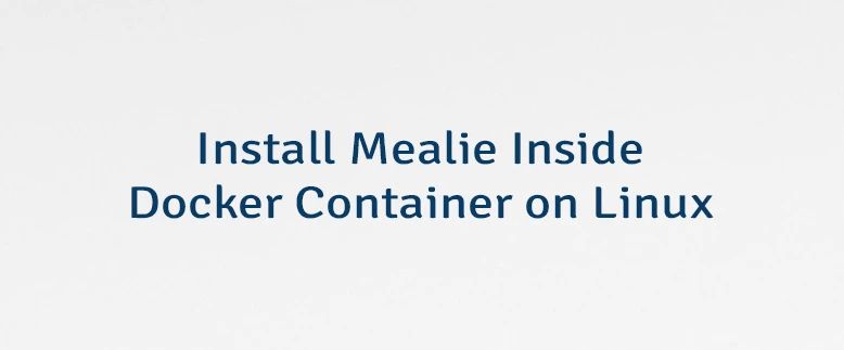 Install Mealie Inside Docker Container on Linux