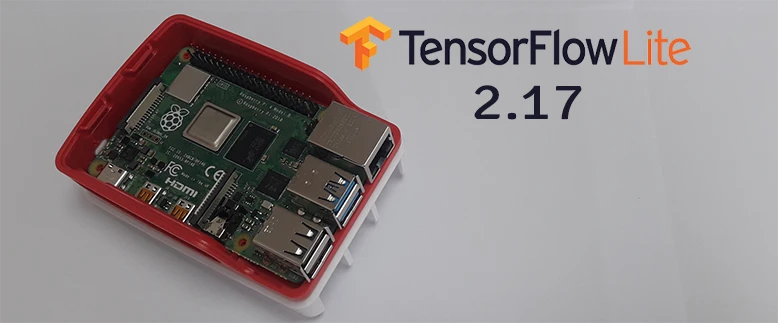 Install Precompiled TensorFlow Lite 2.17 on Raspberry Pi