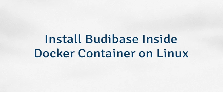 Install Budibase Inside Docker Container on Linux