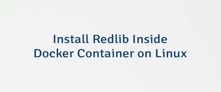 Install Redlib Inside Docker Container on Linux