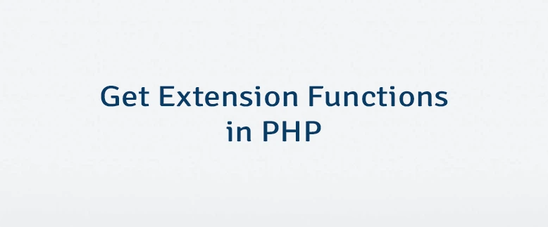 Get Extension Functions in PHP