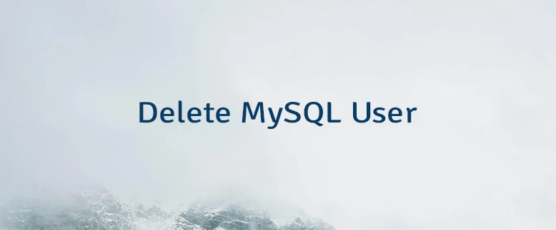 Delete MySQL User