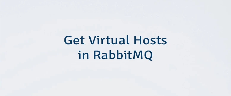 Get Virtual Hosts in RabbitMQ