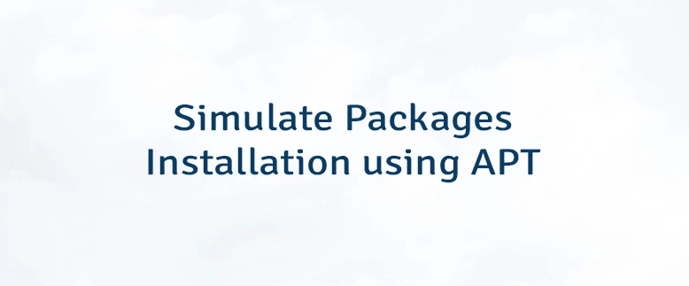 Simulate Packages Installation using APT
