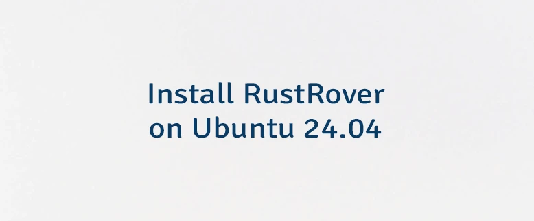 Install RustRover on Ubuntu 24.04
