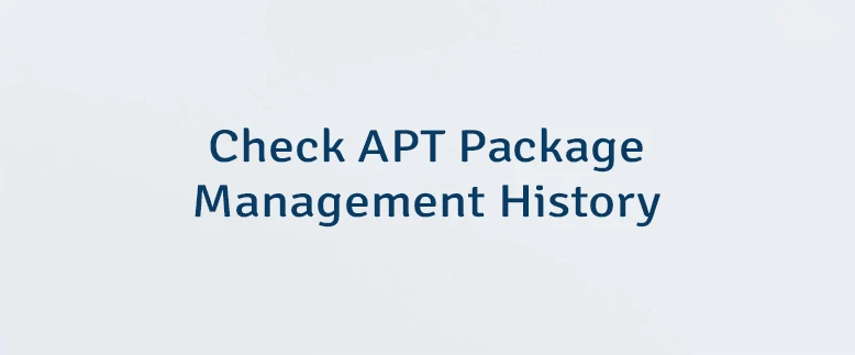 Check APT Package Management History